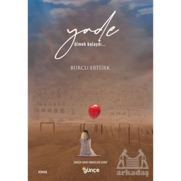 Yade - Ölmek Kolaydı - Burcu Ertürk
