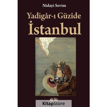 Yadigar-ı Güzide Istanbul - Nidayi Sevim