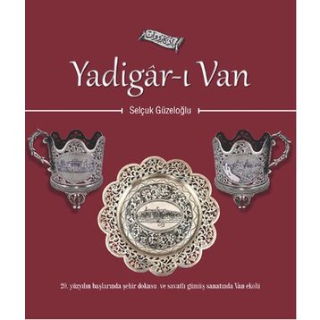 Yadigar-ı Van - Selçuk Güzeloğlu