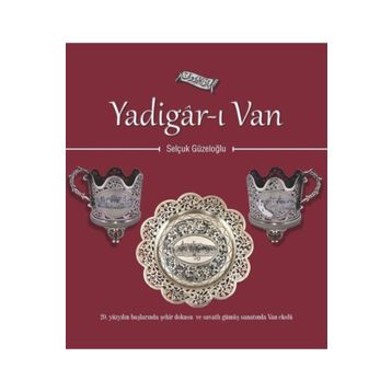 Yadigar-ı Van - Selçuk Güzeloğlu