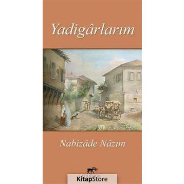 Yadigarlarım - Nabizade Nazım