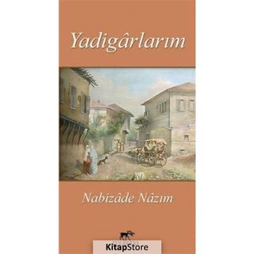 Yadigarlarım - Nabizade Nazım