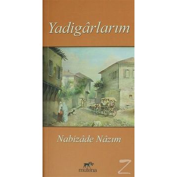Yadigarlarım - Nabizade Nazım
