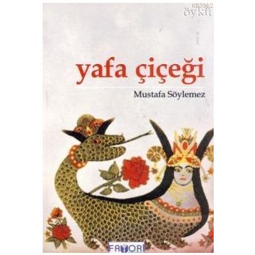YAFA ÇİÇEĞİ - MUSTAFA SÖYLEMEZ