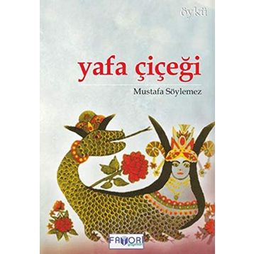 YAFA ÇİÇEĞİ - MUSTAFA SÖYLEMEZ