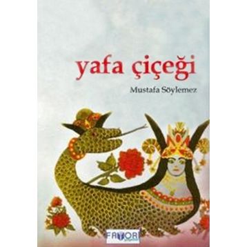 YAFA ÇİÇEĞİ - MUSTAFA SÖYLEMEZ