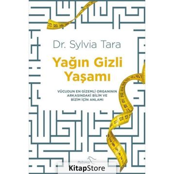 Yağın Gizli Yaşamı - Sylvia Tara