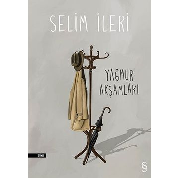 YAĞMUR AKŞAMLARI - SELIM İLERİ