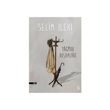 YAĞMUR AKŞAMLARI - SELIM İLERİ