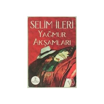 YAĞMUR AKŞAMLARI - SELIM İLERİ