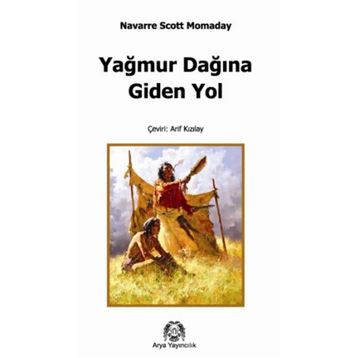 YAĞMUR DAĞINA GIDEN YOL - N. SCOTT MOMADAY