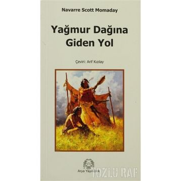 YAĞMUR DAĞINA GIDEN YOL - N. SCOTT MOMADAY