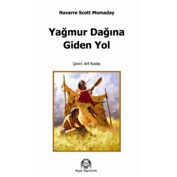 YAĞMUR DAĞINA GIDEN YOL - N. SCOTT MOMADAY