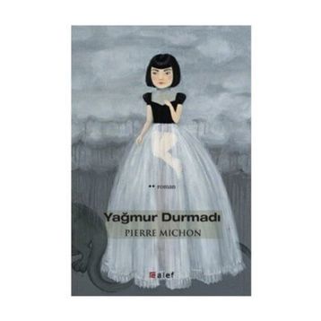 Yağmur Durmadı - Pierre Mıchon