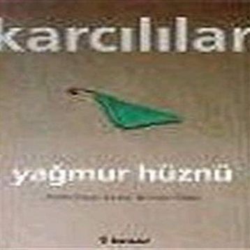 YAĞMUR HÜZNÜ - AHMET KARCILILAR