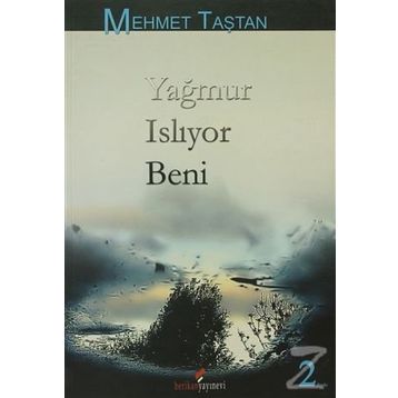 YAĞMUR ISLIYOR BENI - MEHMET TAŞTAN
