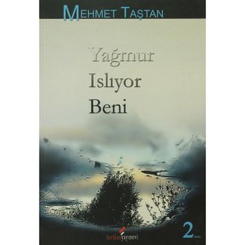 YAĞMUR ISLIYOR BENI - MEHMET TAŞTAN
