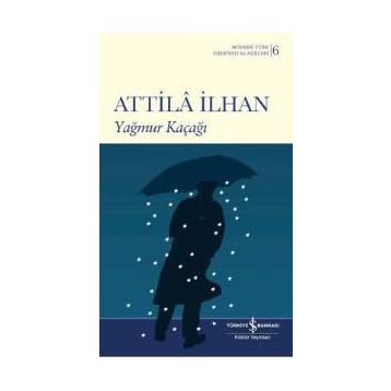 Yağmur Kaçağı - Atilla İlhan