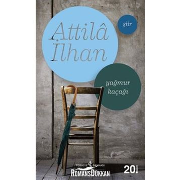 YAĞMUR KAÇAĞI - ATTILÂ İLHAN