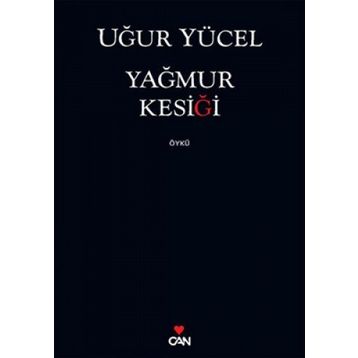 YAĞMUR KESIĞI - UĞUR YÜCEL