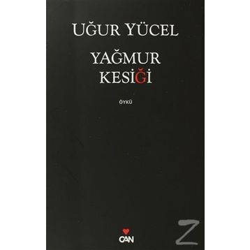 YAĞMUR KESIĞI - UĞUR YÜCEL