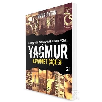 YAĞMUR KIYAMET ÇİÇEĞİ - ONUR AYDIN