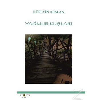 Yağmur Kuşları - Hüseyin Arslan