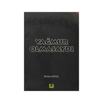 Yağmur Olmasaydı - Berkan Kaya