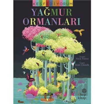 Yağmur Ormanları - Hep Kitap Keşfediyorum