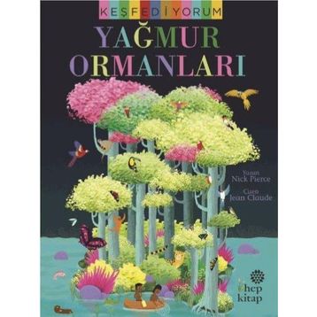 Yağmur Ormanları - Hep Kitap Keşfediyorum