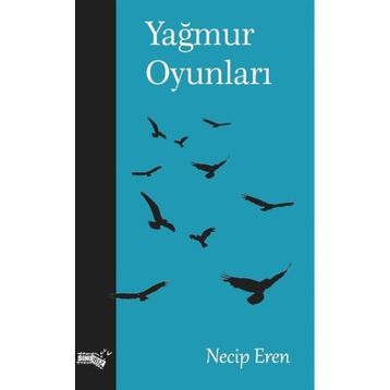 Yağmur Oyunları Necip Eren
