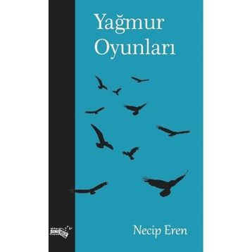 Yağmur Oyunları Necip Eren