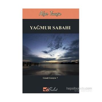 Yağmur Sabahı - Afşar Timuçin