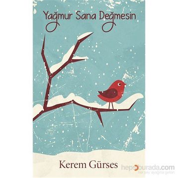 Yağmur Sana Değmesin - Kerem Gürses