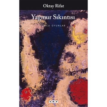 Yağmur Sıkıntısı - Oktay Rifat