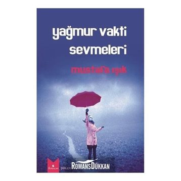 Yağmur Vakti Sevmeleri - Mustafa Işık