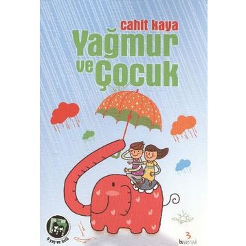 Yağmur ve Çocuk - Cahit Kaya