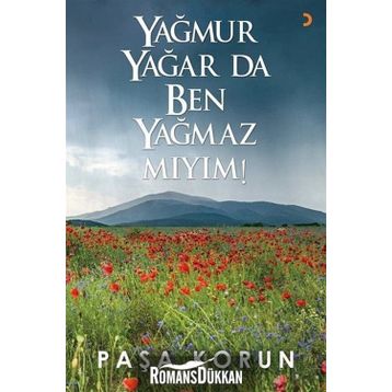 Yağmur Yağar Da Ben Yağmaz Mıyım - Paşa Korun
