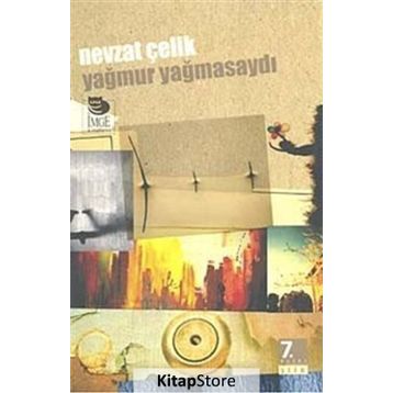 YAĞMUR YAĞMASAYDI - NEVZAT ÇELİK