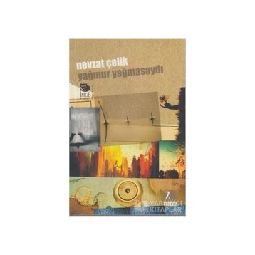 YAĞMUR YAĞMASAYDI - NEVZAT ÇELİK