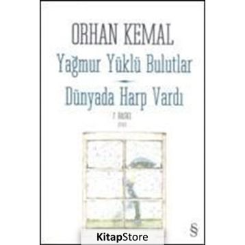 YAĞMUR YÜKLÜ BULUTLAR - ORHAN KEMAL