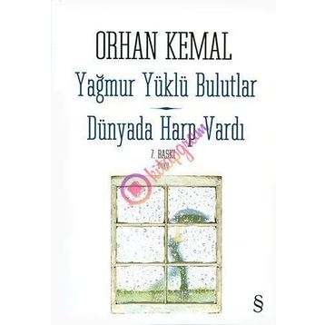 YAĞMUR YÜKLÜ BULUTLAR - ORHAN KEMAL