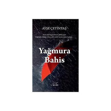 Yağmura Bahis - Ayşe Çetintaş