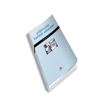 Yağmurda Kardan Adamlar - Bünyamin Aksoy