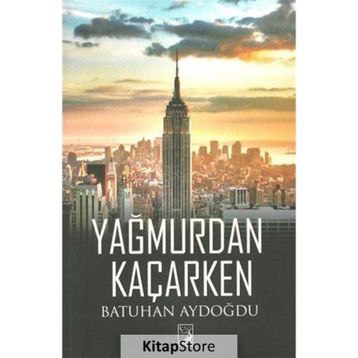 Yağmurdan Kaçarken - Batuhan Aydoğdu