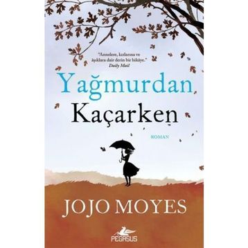 Yağmurdan Kaçarken - Jojo Moyes
