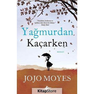 Yağmurdan Kaçarken - Jojo Moyes