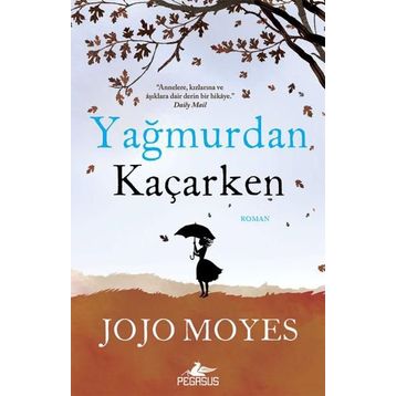 Yağmurdan Kaçarken - Jojo Moyes