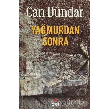 YAĞMURDAN SONRA - CAN DÜNDAR