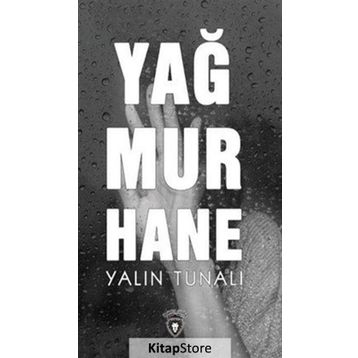 Yağmurhane / Yalın Tunalı